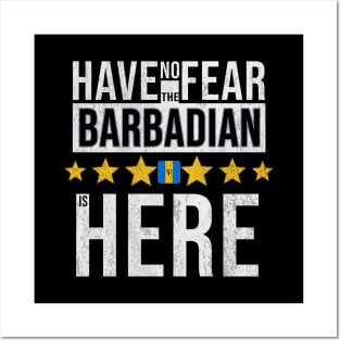 Have No Fear The Barbadian Is Here - Gift for Barbadian From Barbados Posters and Art